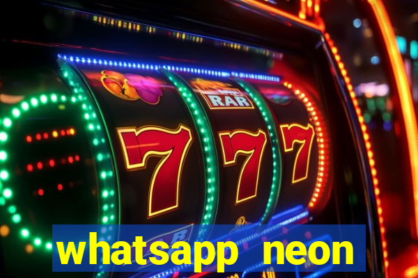 whatsapp neon consiga mais